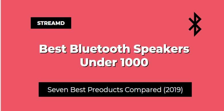Best Bluetooth Speakers Under 1000