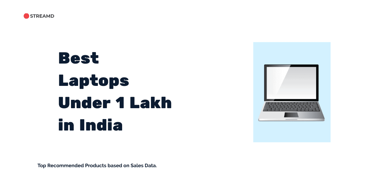 Best Laptops Under 1 Lakh in india