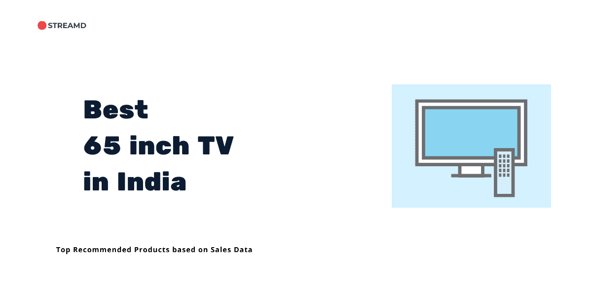 Best 65 inch TV in India