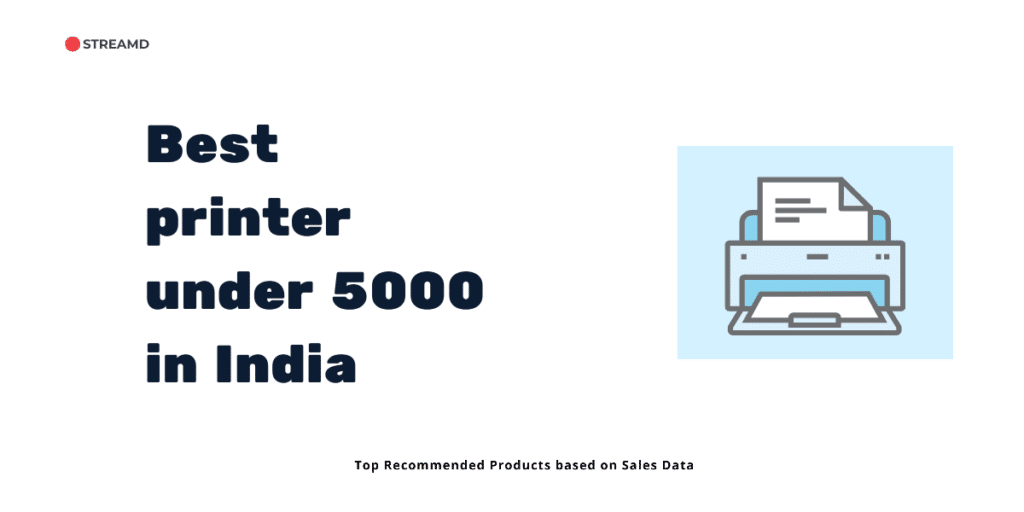 Best printer under 5000 in India