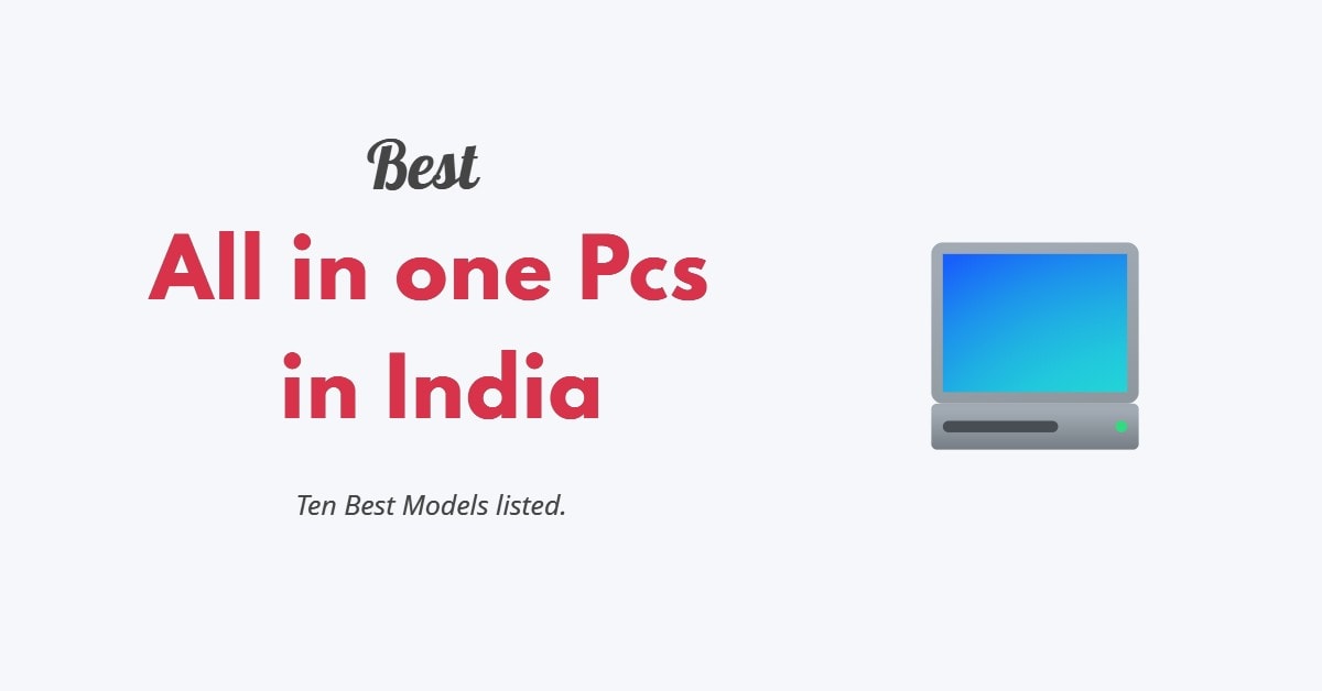Best All-in-one PCs India