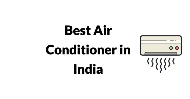 10 Best Air Conditioner In India (April 2023)