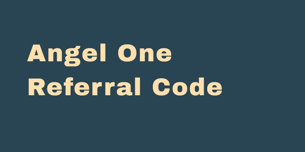 Angel One Referral Code